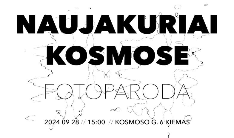 Fotoparoda „Naujakuriai Kosmose“.