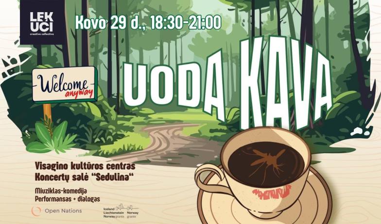 Uoda kava. Welcome anyway. Performansas-dialogas. Visaginas.